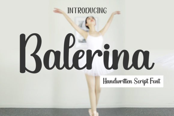 Balerina: A Romantic Script Handwritten Font for Editorial Charm