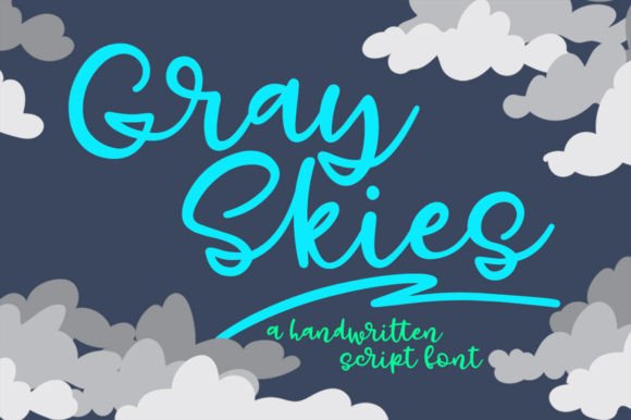 Gray Skies: A Script Handwritten Font That Makes Your Brand Feel Human