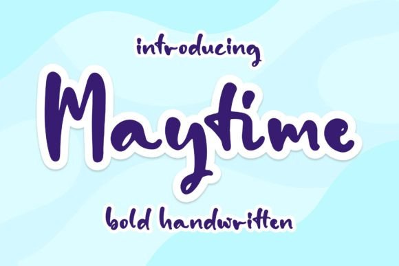 Maytime: A Bold Script Handwritten Font for Campaign Headlines