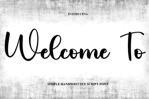 Welcome to Font: A Modern Script Handwritten Typeface